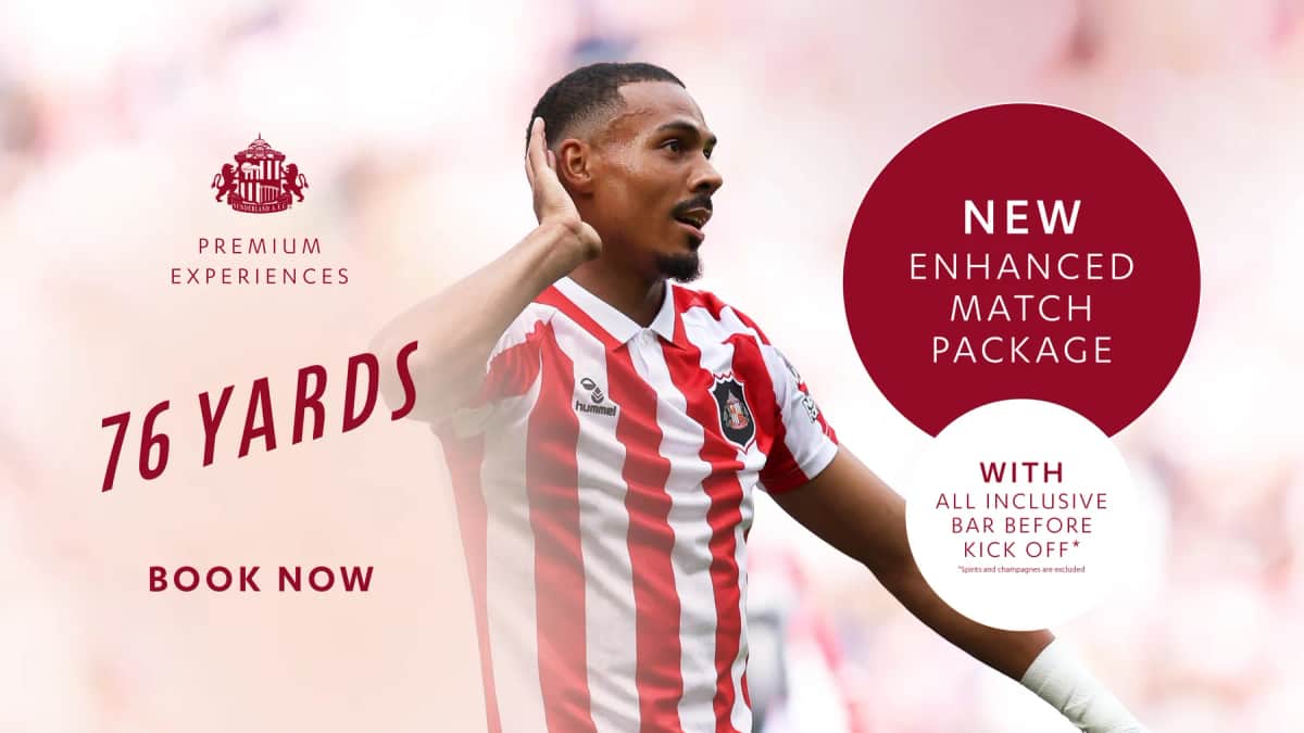 Sunderland AFC Enhances 76 Yards Premium Package for 2026-27 — Sunderland news photo